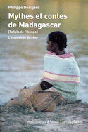 Mythes et contes de Madagascar [édition bilingue]